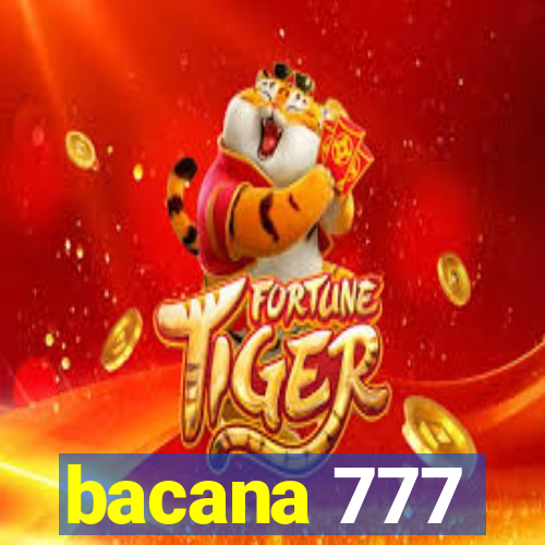 bacana 777